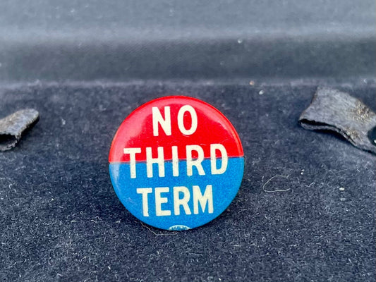 vintage political pin, 1940 campaign button, No Third Term, FDR, Franklin Roosevelt, Wendell Willkie, anti-Roosevelt, presidential campaign pinback, red white blue button, political memorabilia, Americana, election pin, 1940s pinback, Willkie for President, third term, political badge, collectible campaign button Thebrokenbirdcompany free shipping